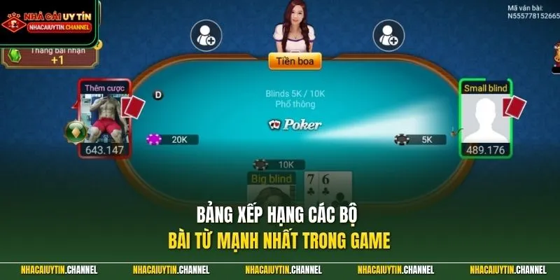 Bảng xếp hạng các bộ bài từ mạnh nhất trong game